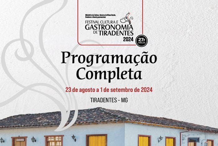 Programação Festival Cultura e Gastronomia de Tiradentes 2024