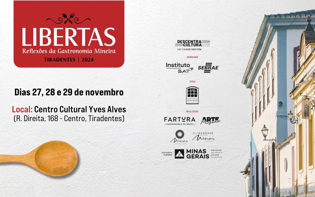 Libertas – Reflexões da Gastronomia Mineira – Tiradentes 2024